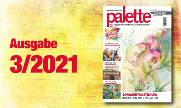 palette 3/2021 – ab sofort erhältlich