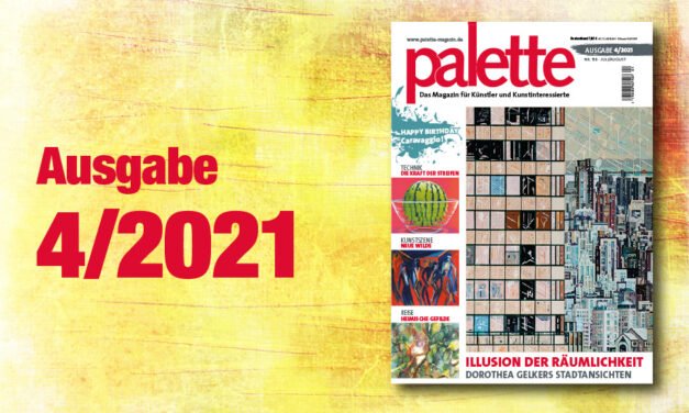 palette 4/2021 – ab sofort erhältlich