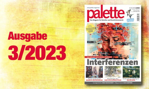 palette 3/2023 – ab sofort erhältlich